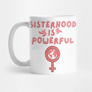 Sisterhood Is Powerful - Feminist Lovely Red Mug